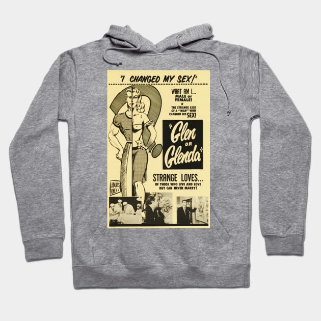 Classic Ed Wood Movie Poster - Glen or Glenda Hoodie by Starbase79